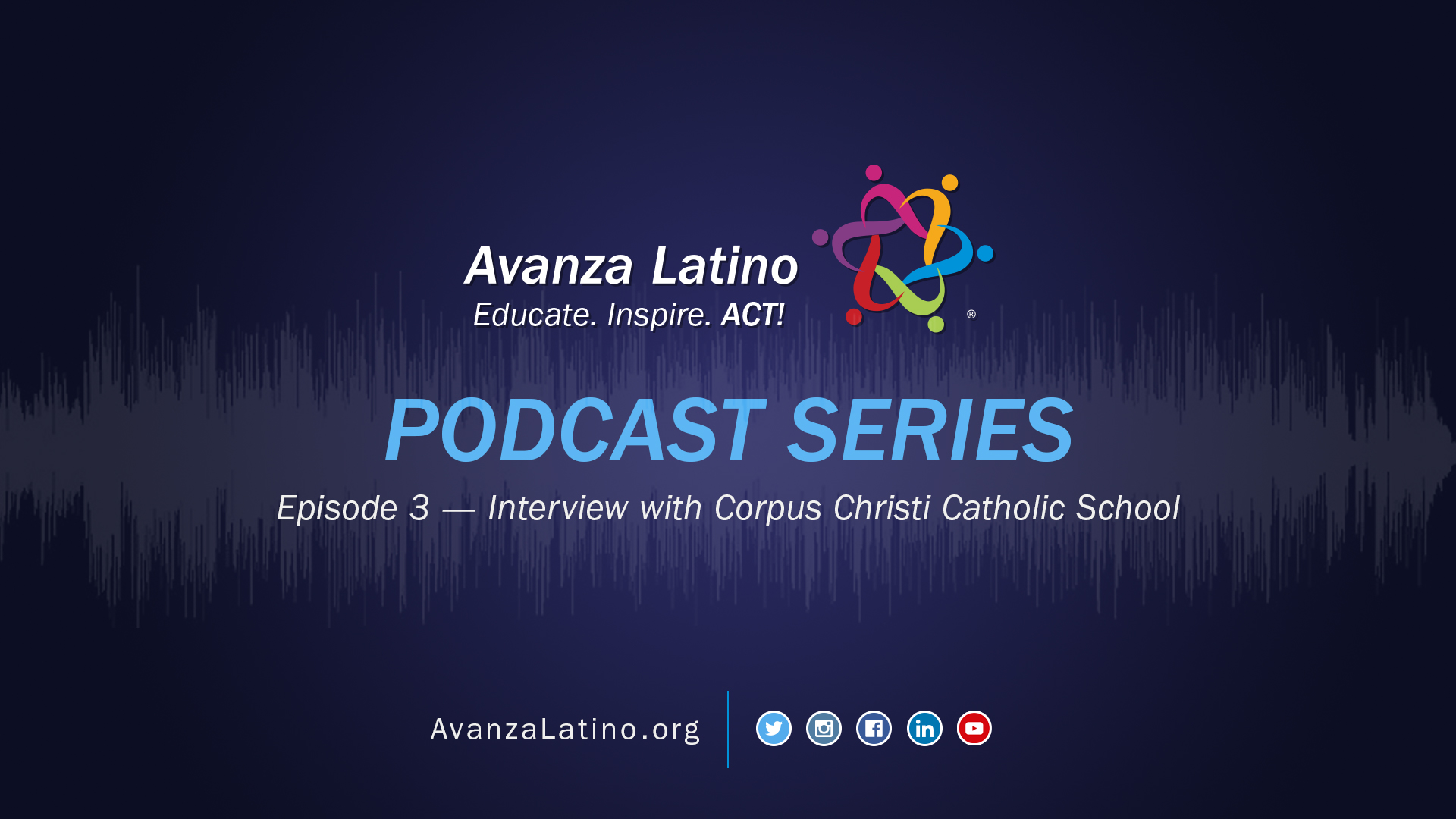 Avanza Latino Podcast: Interview with Corpus Christi Catholic School Principal and Teachers